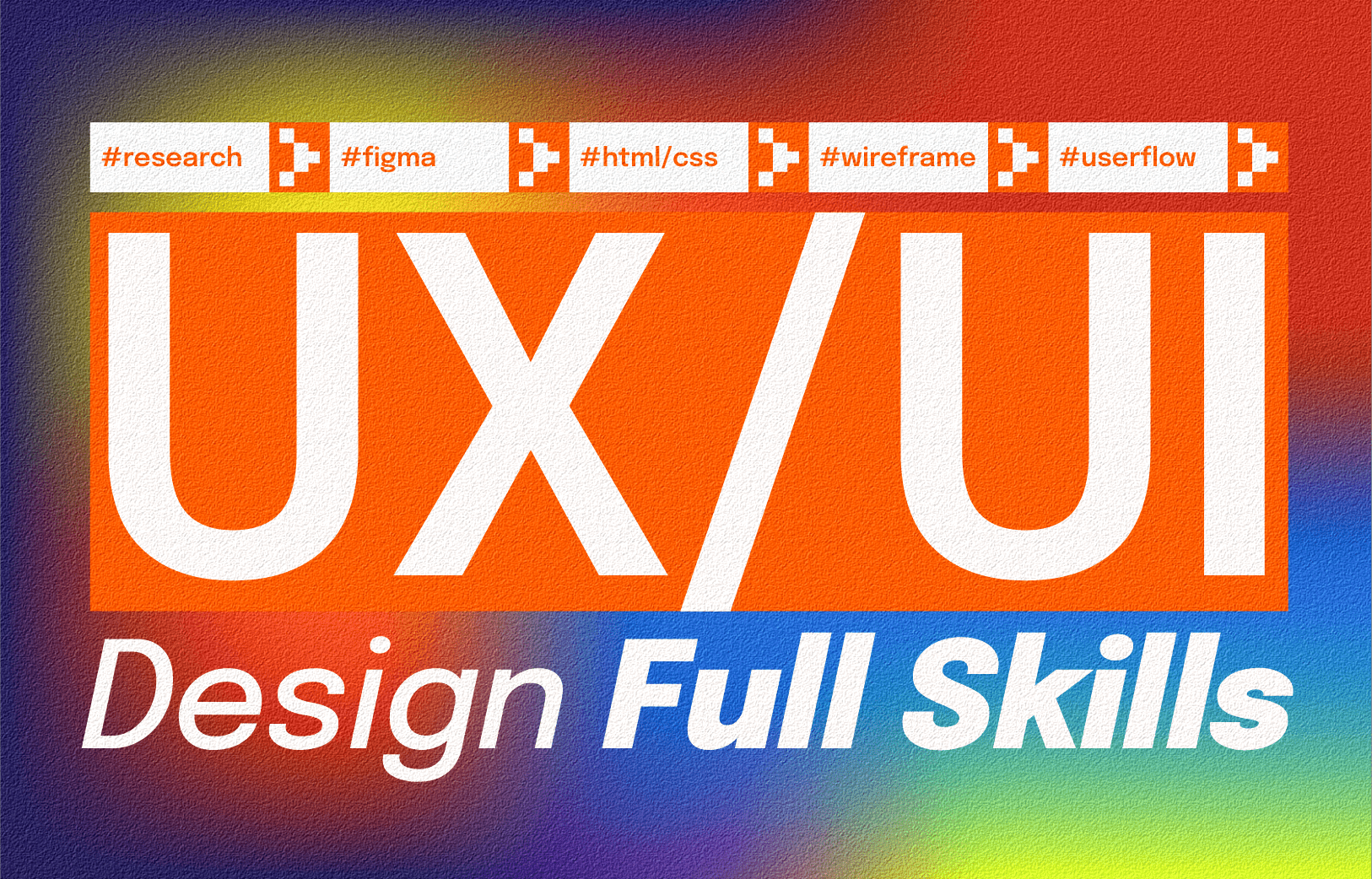 UX/UI Design Full Skills - Spand Space School